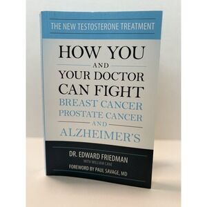 New‎ Testosterone Treatment by: Dr. Edward Friedman - Softback